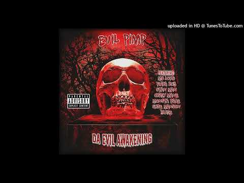 Evil Pimp - Da Evil Awakening [Mixtape]