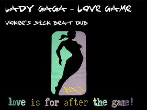 Lady Gaga - Love game (Vokee Sick Beat Dub)