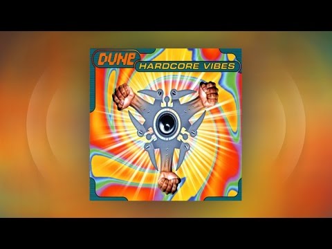 Dune - Hardcore Vibes (Official Audio)