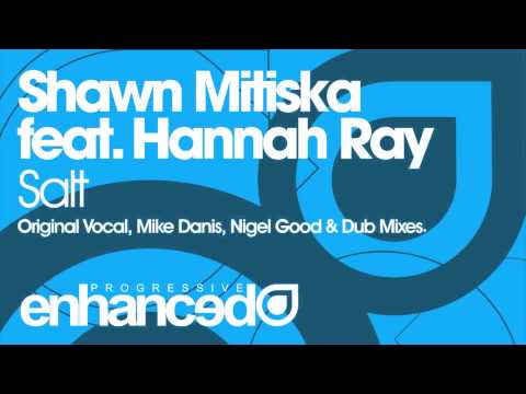 Shawn Mitiska feat. Hannah Ray - Salt (Mike Danis Remix)