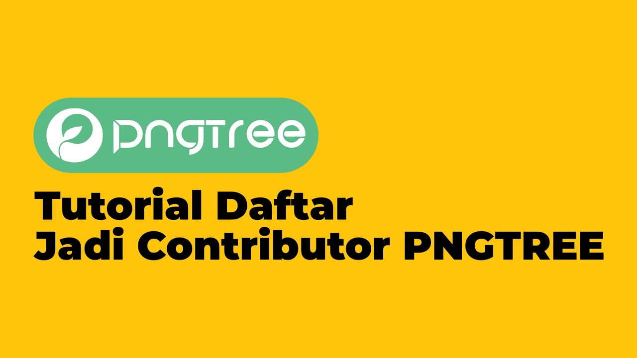 01 Tutorial Daftar Jadi Contributor PNGTREE | Tutorial Contributor PNGTREE
