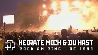 Rammstein - Heirate Mich &amp; Du Hast (Rock am Ring Festival 1998)