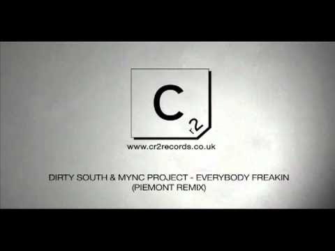 Dirty South & MYNC Project - Everybody Freakin  (Piemont Remix)