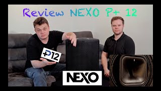 Review der NEXO P+ 12 Lautsprecher, Eindrücke und erste Erfahrungen