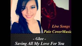 WHITNEY HOUSTON / GLEE - Saving All My Love For You ( Duet Cover)