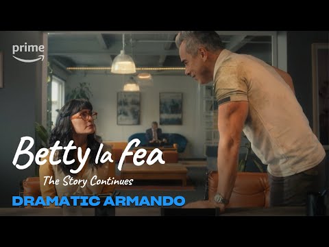 Betty La Fea: The Story Continues: Dramatic Armando | Prime Video