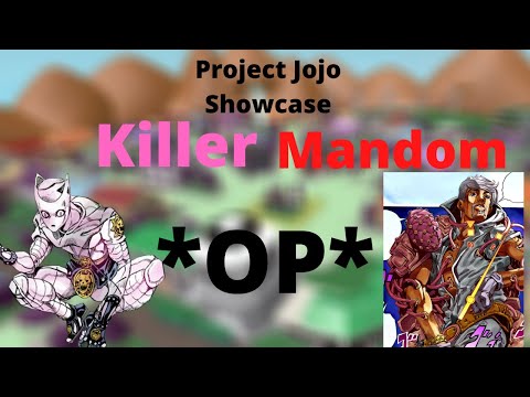 *OP AND Anti meta?* Killer Mandom | Project jojo |