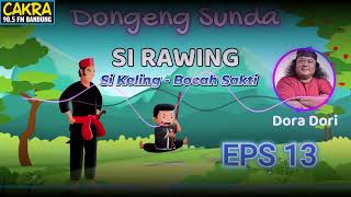 Download lagu si rawing - si keling bocah sakti bagian 13 mp3