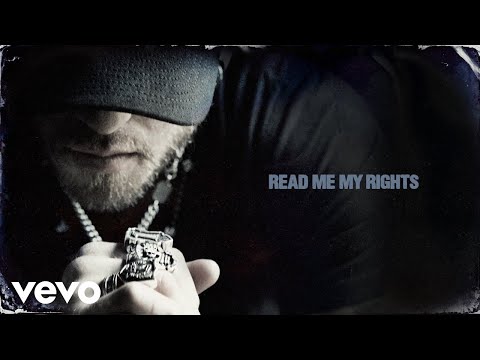 Read Me My Rights - Brantley Gilbert