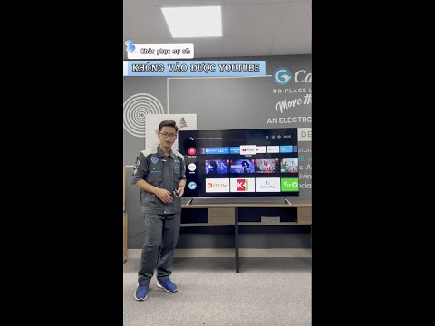 HƯỚNG DẪN CÁCH KHẮC PHỤC SỰ CỐ KHÔNG VÀO ĐƯỢC YOUTUBE TRÊN CASPER SMART TV
