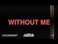 Halsey Ft Juice WRLD Without Me Lyrics