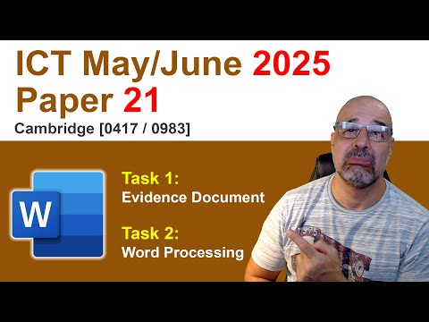 2025 May/June Paper 21, Tasks 1 & 2, Cambridge 0417 /0983 ICT [IGCSE]