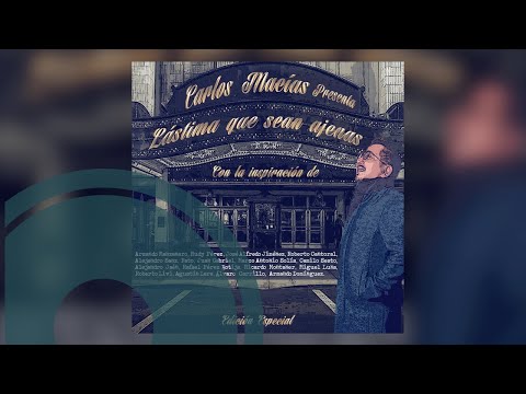 Carlos Macías - Lástima Que Sean Ajenas (Full Album) (Official Audio)