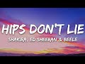 Shakira Ed Sheeran Beéle Hips Don T Lie Letra Lyrics