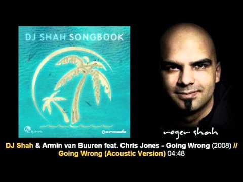 Van Buuren / DJ Shah ft Chris Jones - Going Wrong (Acoustic Version) // Songbook [ARMA133-2.07]