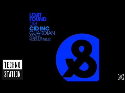 Cid Inc - Guardian (Nick Muir Remix)