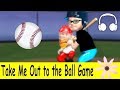 Take Me Out To The Ball Game Family Sing Along Muffin Songs