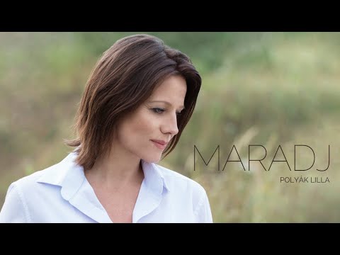 Polyák Lilla - Maradj (Hivatalos videoklip)