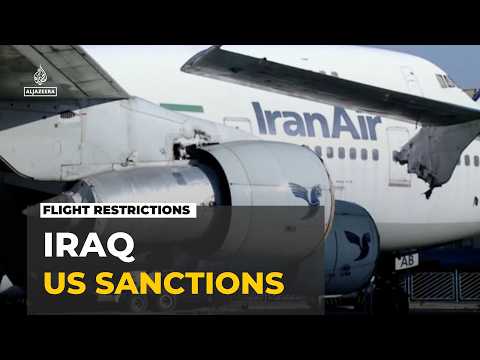 US aviation sanctions on Iran: Iraqi airports seek humanitarian exemptions