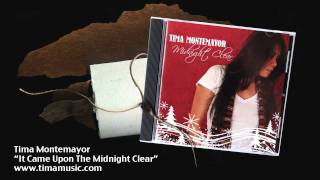 It Came Upon The Midnight Clear - Tima Montemayor