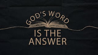 God\'s Word is the Answer