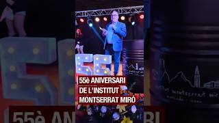 55è aniversari de l'Institut Montserrat Miró