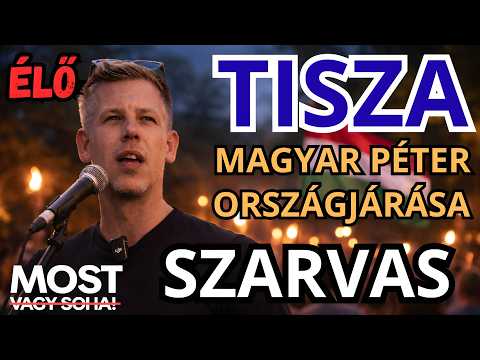 Magyar Péter országjárása - SZARVAS - ÉLŐ KÖZVETÍTÉS - TISZA  #tiszapárt #magyarpeter