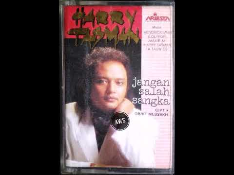 Jangan Salah Sangka - Harry Tasman (Re-upload)