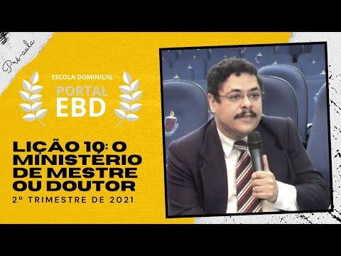 Lição 10 - O ministério de mestre ou doutor - pré-aula