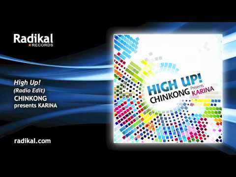 ChinKong Presents Karina - High Up! (Radio Edit)