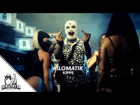 KILOMATIK - KIPPE (OFFICIAL QUALITÄTER VIDEO)