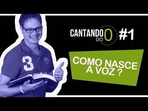 TÉCNICA VOCAL - COMO NASCE A VOZ ?? (Fisiologia Vocal ) #1
