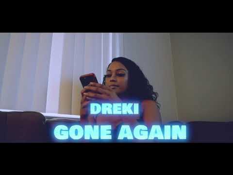 Gone Again- Dreki