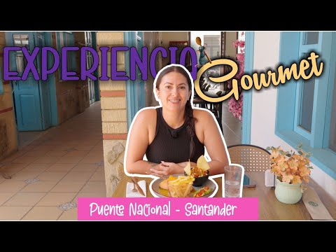 Así sabe el paraíso en Colombia: Experiencia Gourmet en Puente Nacional Santander 🤤