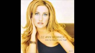 Lee Ann Womack - Does My Ring Burn Your Finger? [Radio Edit] [HQ]