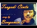 Download lagu Tragedi Cinta Song by Benyamin S mp3