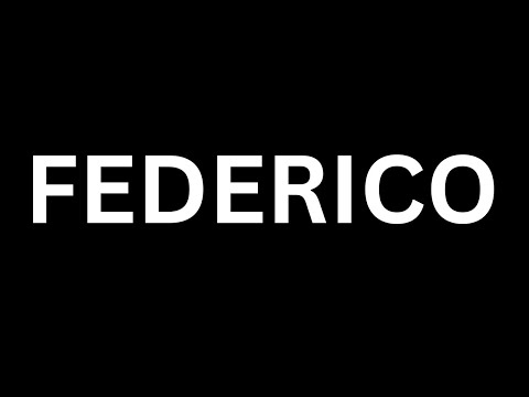 How to Pronounce "Federico in English language? [How to say Federico...?