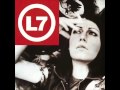 L7 - I Need