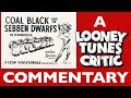 Coal Black And De Sebben Dwarfs Looney Tunes Critic Commentary