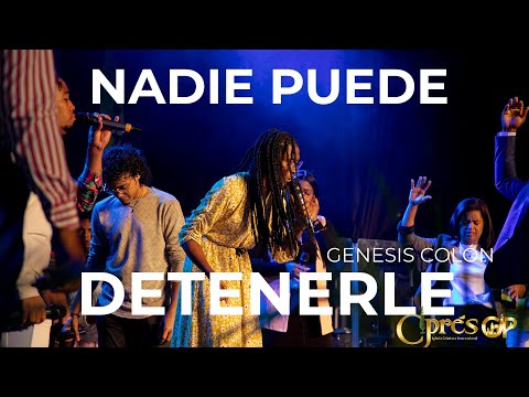 NADIE PUEDE DETENERLE - GENESIS COLÓN - CYPRESS ESSENCES - GRACE RODRÍGUEZ
