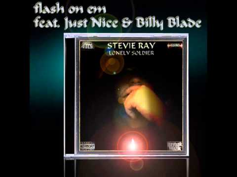 2.Flash On Em ft.Just Nice,Billy Blade
