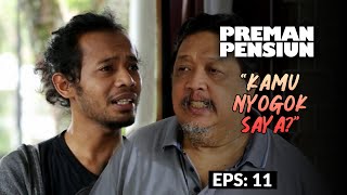 Download lagu Only Uyan Can Annoy Kang Bahar! | PREMAN PENSIUN 1 | EPS. 11 (4/5) mp3
