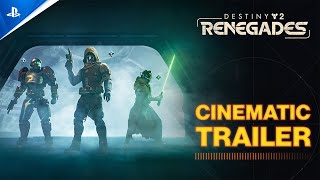 Destiny 2 - Renegades Cinematic Trailer | PS5, PS4 & PC Trailer