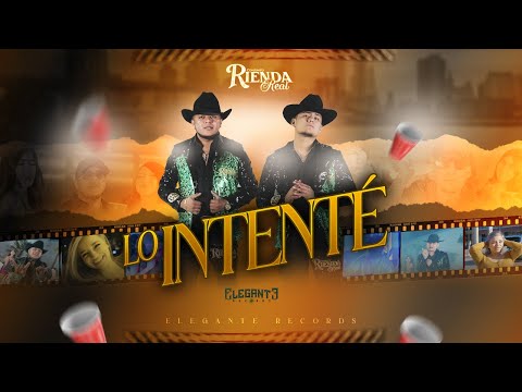 Lo Intenté - Conjunto Rienda Real (Video Oficial)