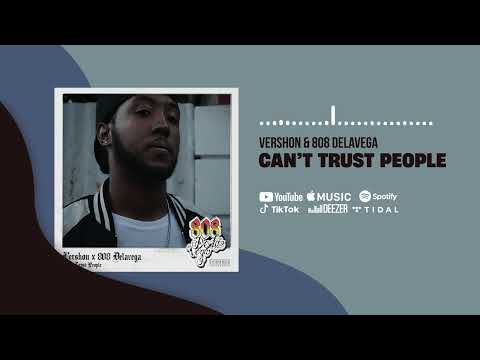 Vershon & 808 Delavega - Can t Trust People (Official Audio)