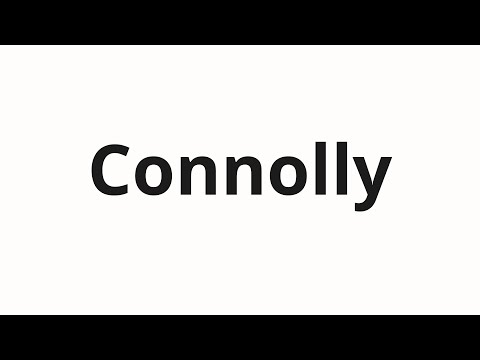 How to pronounce Connolly