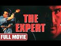 One Man S Knowledge Another S Danger FULL ACTION MOVIE The Expert