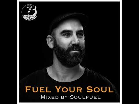 Fuel Your Soul #12 - Mixed by Soulfuel