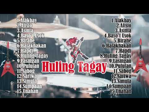 HULING TAGAY || NON-stop OPM hiTS MUSIC rock playlist || #pitiksound2.0
