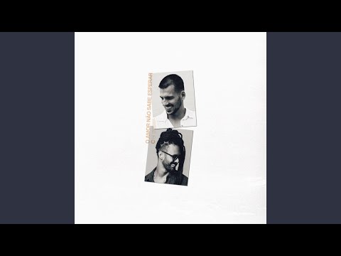 O Amor Não Sabe Esperar